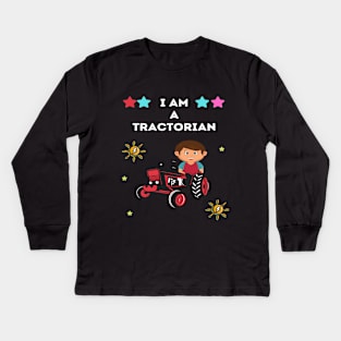 I am a tractorian: awesome funny tractor kid design Kids Long Sleeve T-Shirt